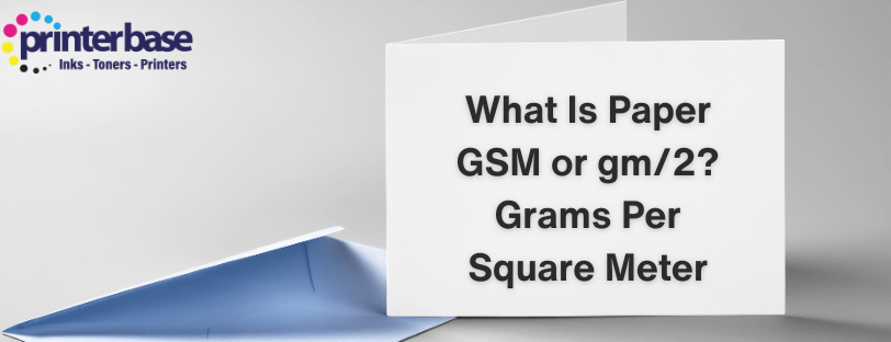 What is Paper GSM or gm/2? Grams Per Square Meter Banner